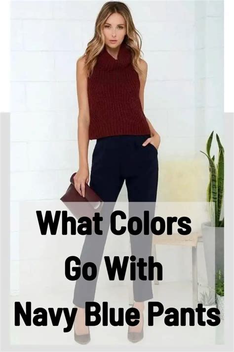 what colors go well with navy blue pants